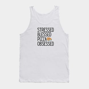 Stressed Blessed Pizza Obsessed Tank Top